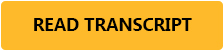 Orange Button that says "Read Transcript"